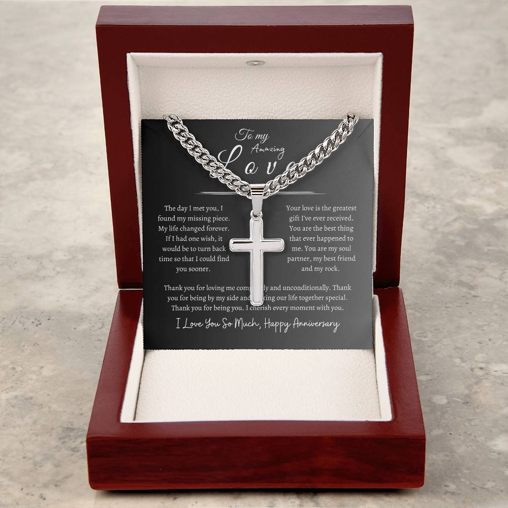 To My Amazing Love, Happy Anniversary, Men's Artisan Cross Necklace on Cuban Chain GR