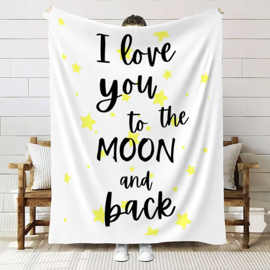 I Love You To The Moon & Back Blanket|Love ones Gift