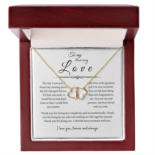 To My Amazing Love, Everlasting Love  Necklace WH