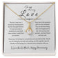 To My Amazing Love, Happy Anniversary, Alluring Beauty Necklace WH