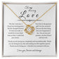To My Amazing Love, Love Knot Necklace WH