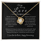 To My Amazing Love, Happy Anniversary, Love Knot Necklace BLK