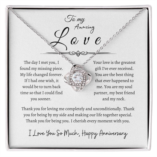 To My Amazing Love, Happy Anniversary, Love Knot Necklace WH