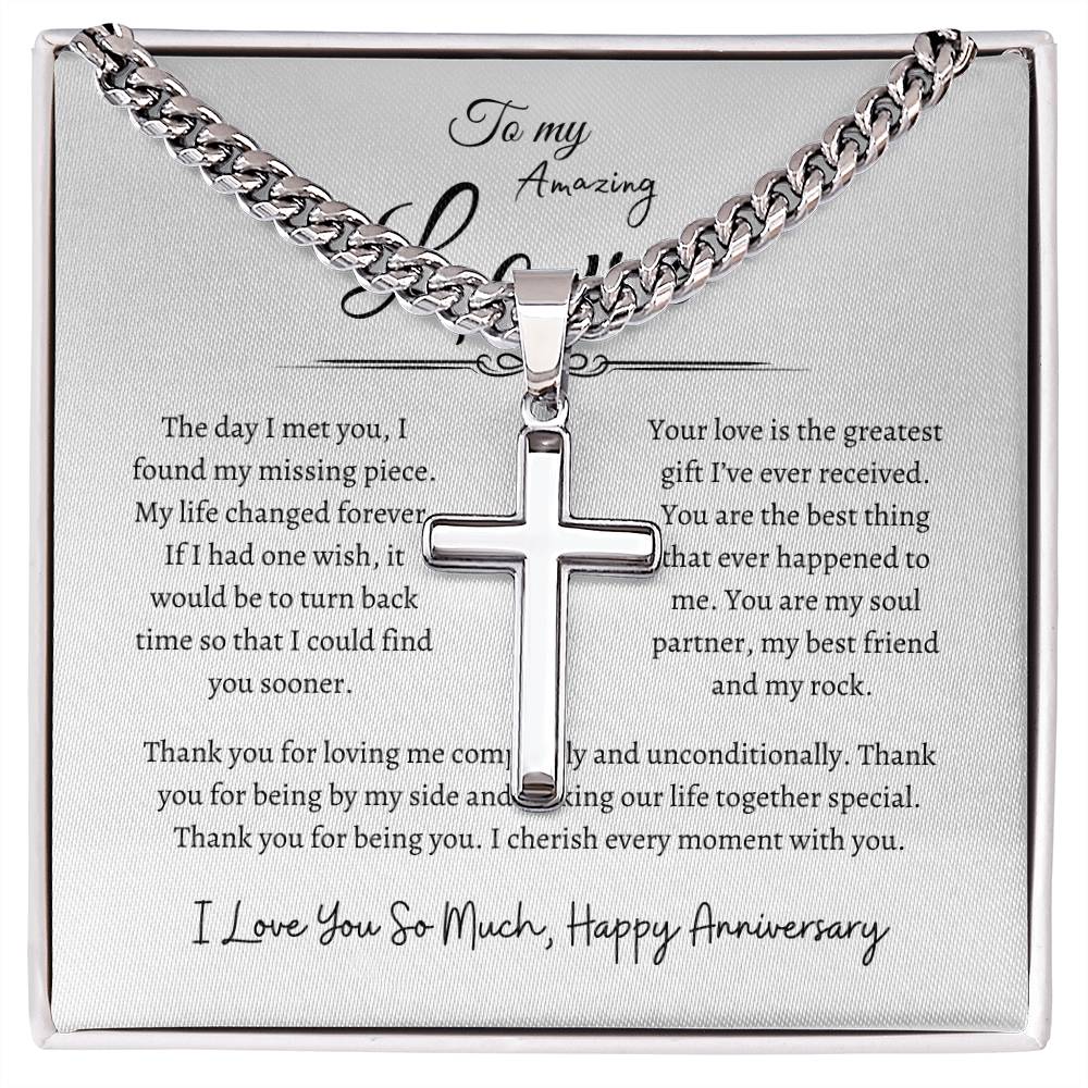 To My Amazing Love, Happy Anniversary, Men's Artisan Cross Necklace on Cuban Chain WH