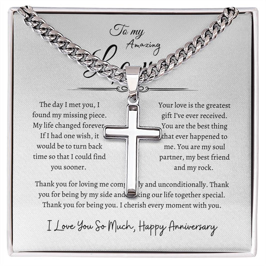 To My Amazing Love, Happy Anniversary, Men's Artisan Cross Necklace on Cuban Chain WH