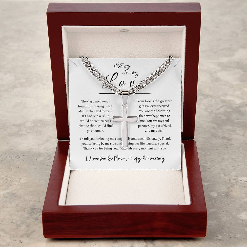 To My Amazing Love, Happy Anniversary, Men's Artisan Cross Necklace on Cuban Chain WH