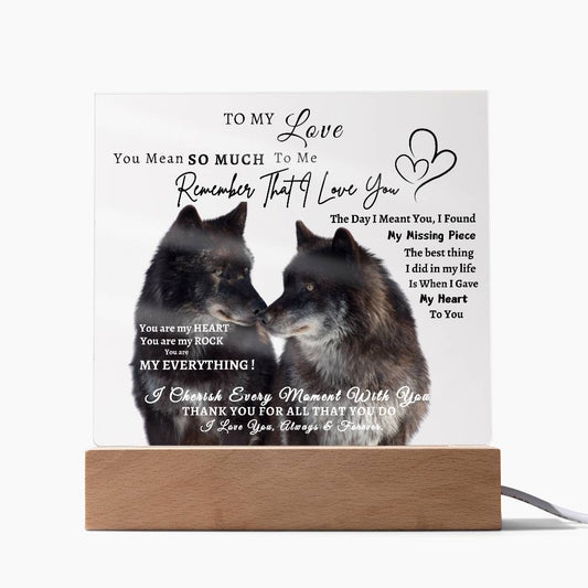 Acrylic Square LED Plaque - Remember That I love - Kissing wolf Couple- To My Love