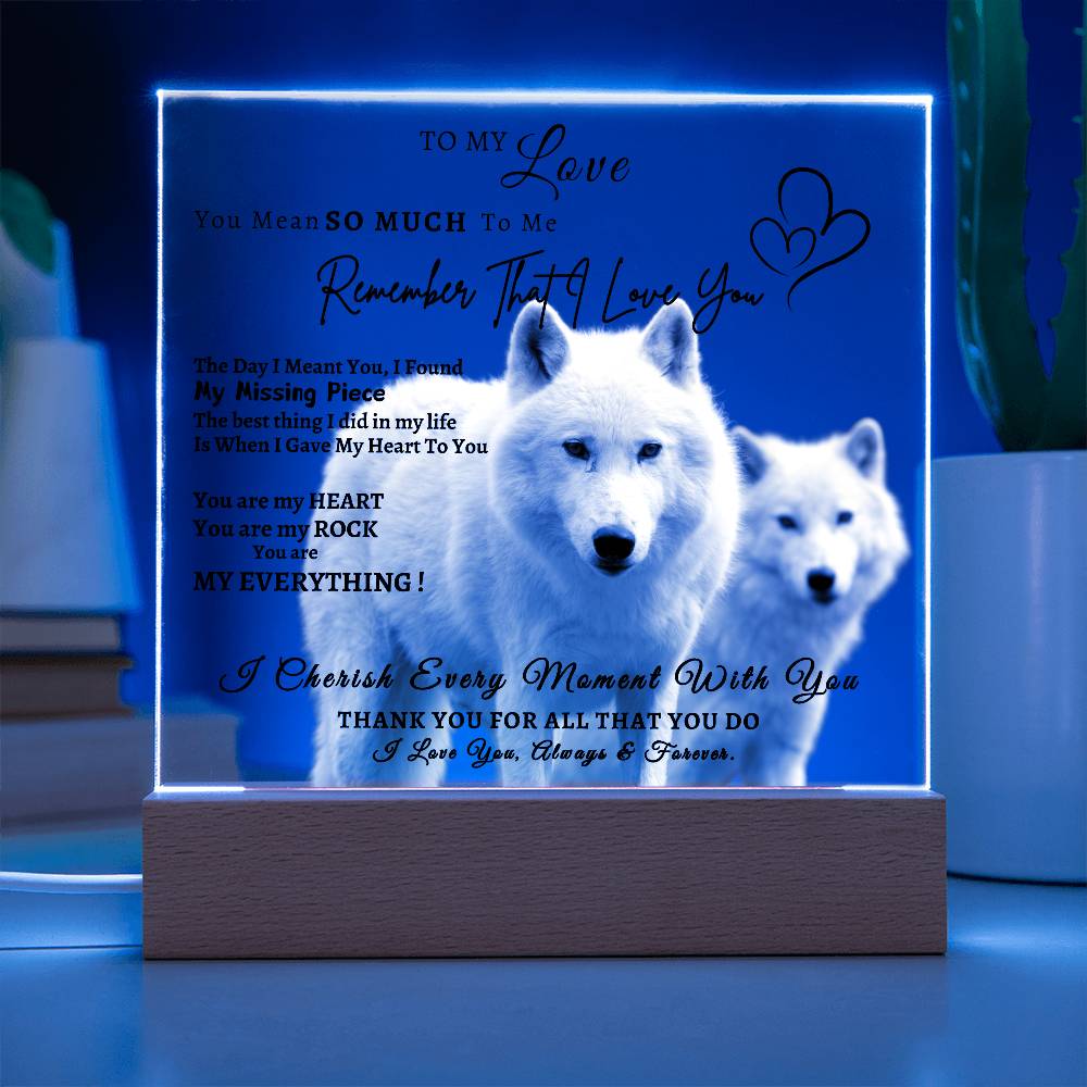 Acrylic Square LED Plaque - Remember That I love - Loving Wolf Couple -To My Love