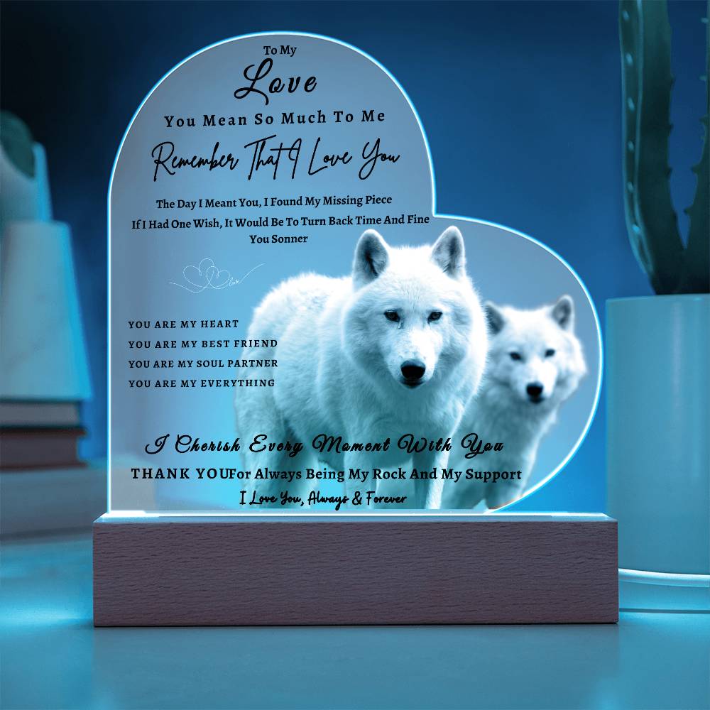 Acrylic Heart LED Plaque - Remember That I Love You -Loving Wolf Couple - To My Love