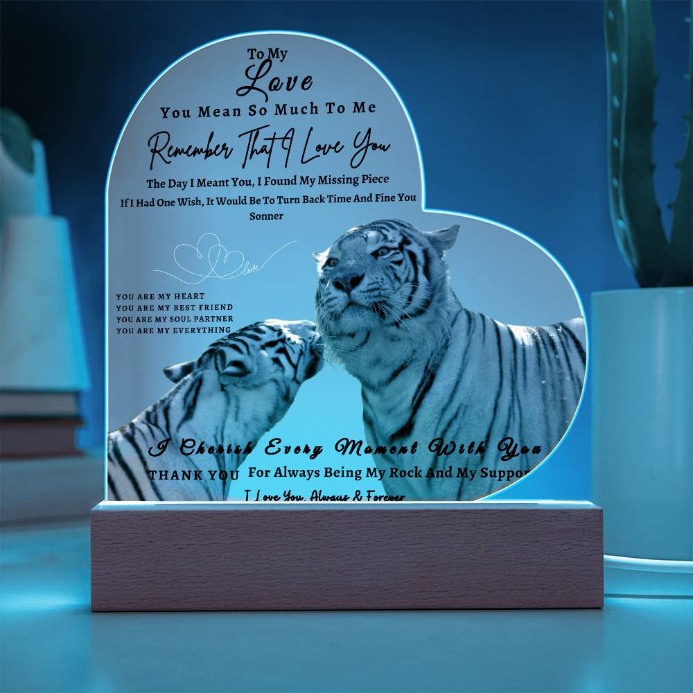 Acrylic Heart LED Plaque - Remember That I Love You -Kissing Tiger Couple - To My Love