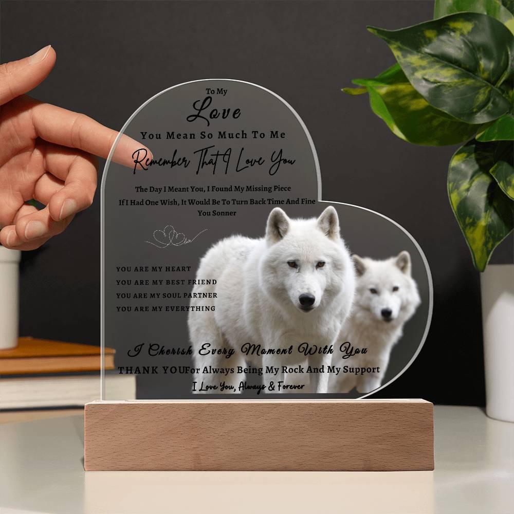 Acrylic Heart LED Plaque - Remember That I Love You -Loving Wolf Couple - To My Love