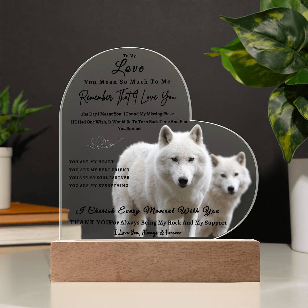 Acrylic Heart LED Plaque - Remember That I Love You -Loving Wolf Couple - To My Love