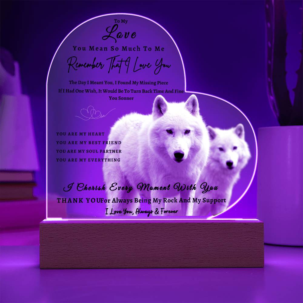 Acrylic Heart LED Plaque - Remember That I Love You -Loving Wolf Couple - To My Love