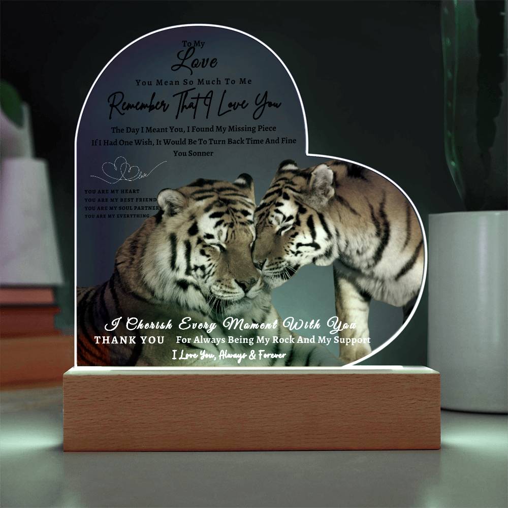 Acrylic Heart LED Plaque - Remember That I Love You -Affectionate Tiger Couple - To My Love