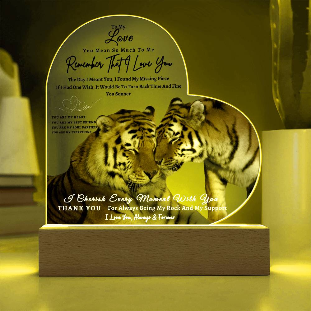 Acrylic Heart LED Plaque - Remember That I Love You -Affectionate Tiger Couple - To My Love