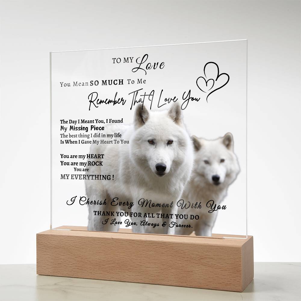 Acrylic Square LED Plaque - Remember That I love - Loving Wolf Couple -To My Love