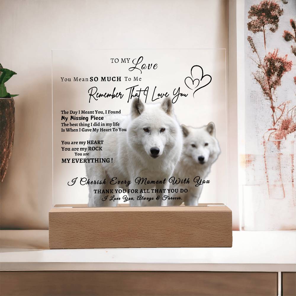 Acrylic Square LED Plaque - Remember That I love - Loving Wolf Couple -To My Love