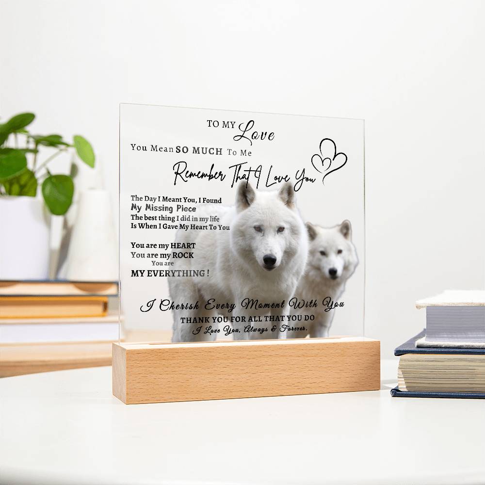 Acrylic Square LED Plaque - Remember That I love - Loving Wolf Couple -To My Love