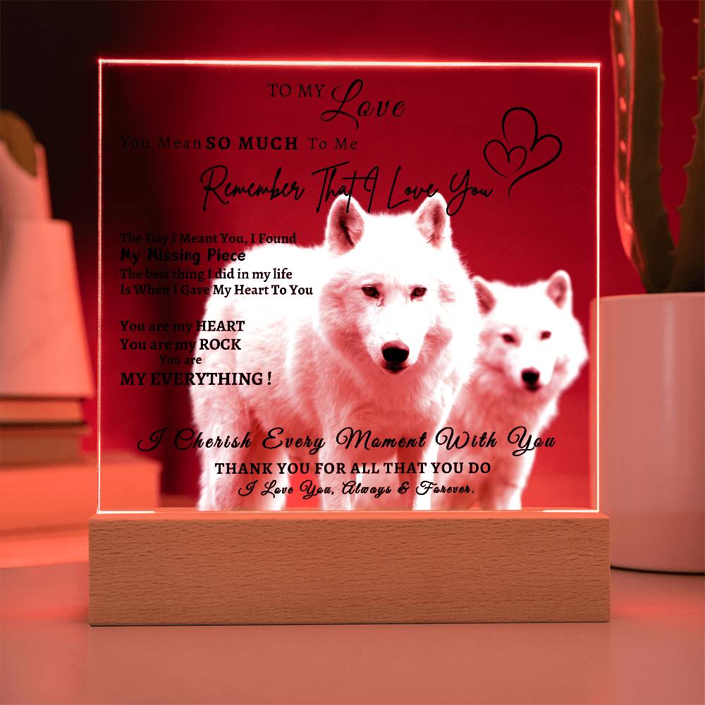 Acrylic Square LED Plaque - Remember That I love - Loving Wolf Couple -To My Love